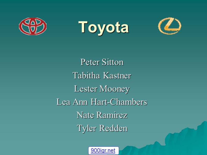 Toyota Peter Sitton Tabitha Kastner  Lester Mooney Lea Ann Hart-Chambers Nate Ramirez Tyler